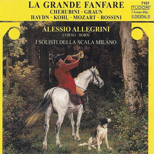 Horn Recital: Allegrini, Alessio - Cherubini, L. / Graun, J.G. / Kohl, W.L. / Haydn, F.J. / Mozart, W.A. / Rossini, G.