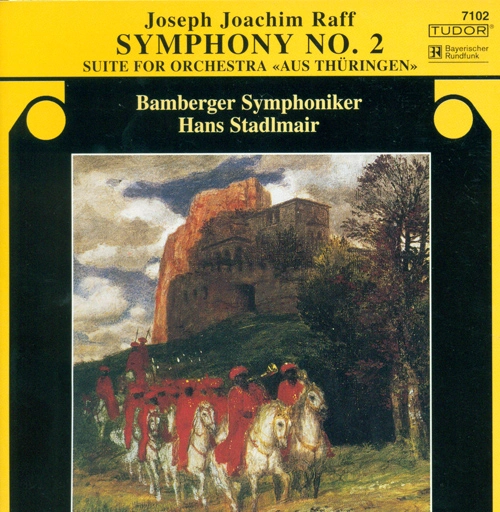 Raff, J.: Symphony No. 2 / Thuringer Suite