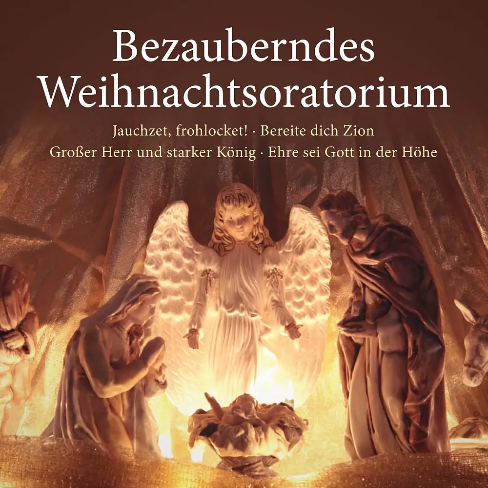 Bezauberndes Weihnachtsoratorium