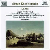 Alain: Organ Works, Vol.  1