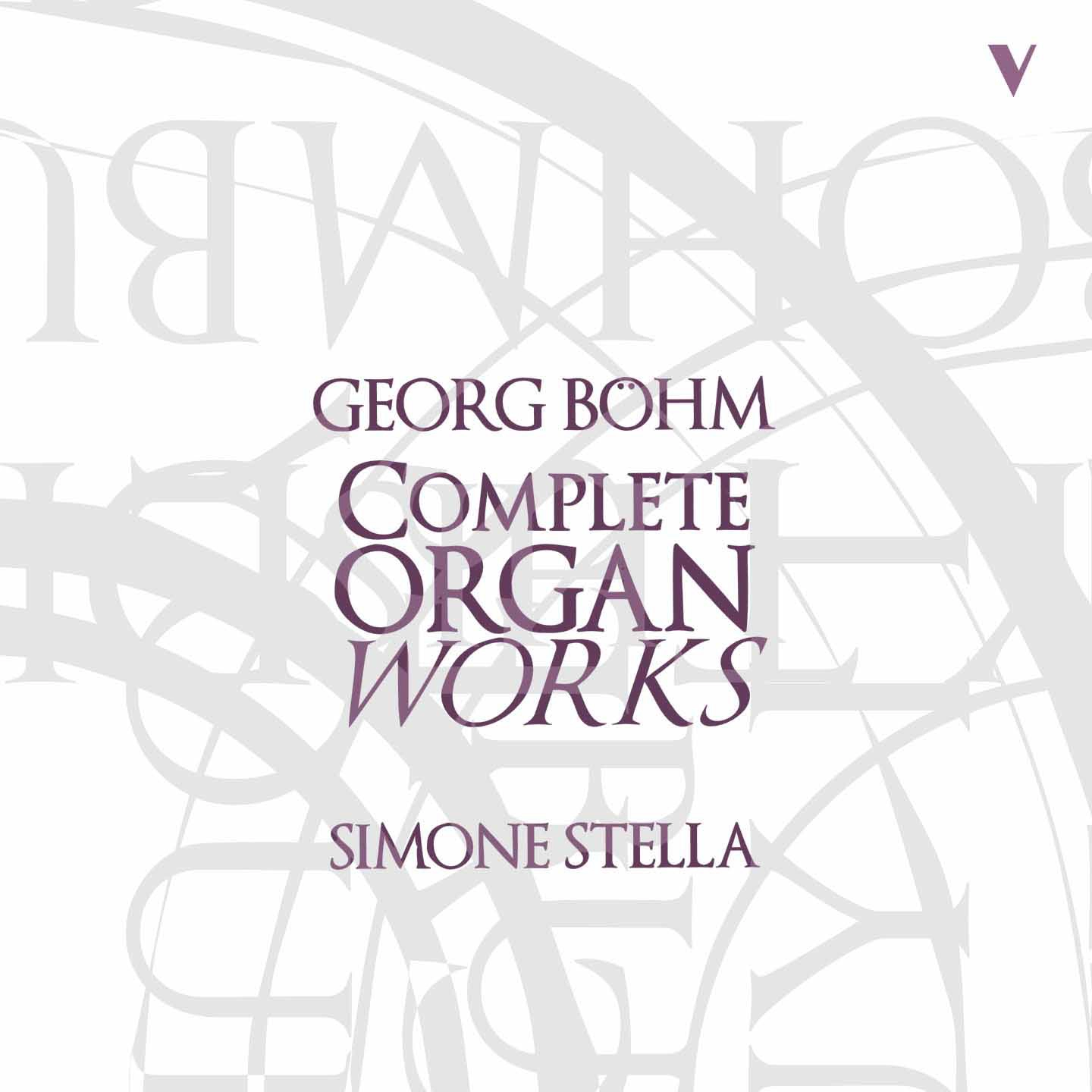 Böhm: Complete Organ Works