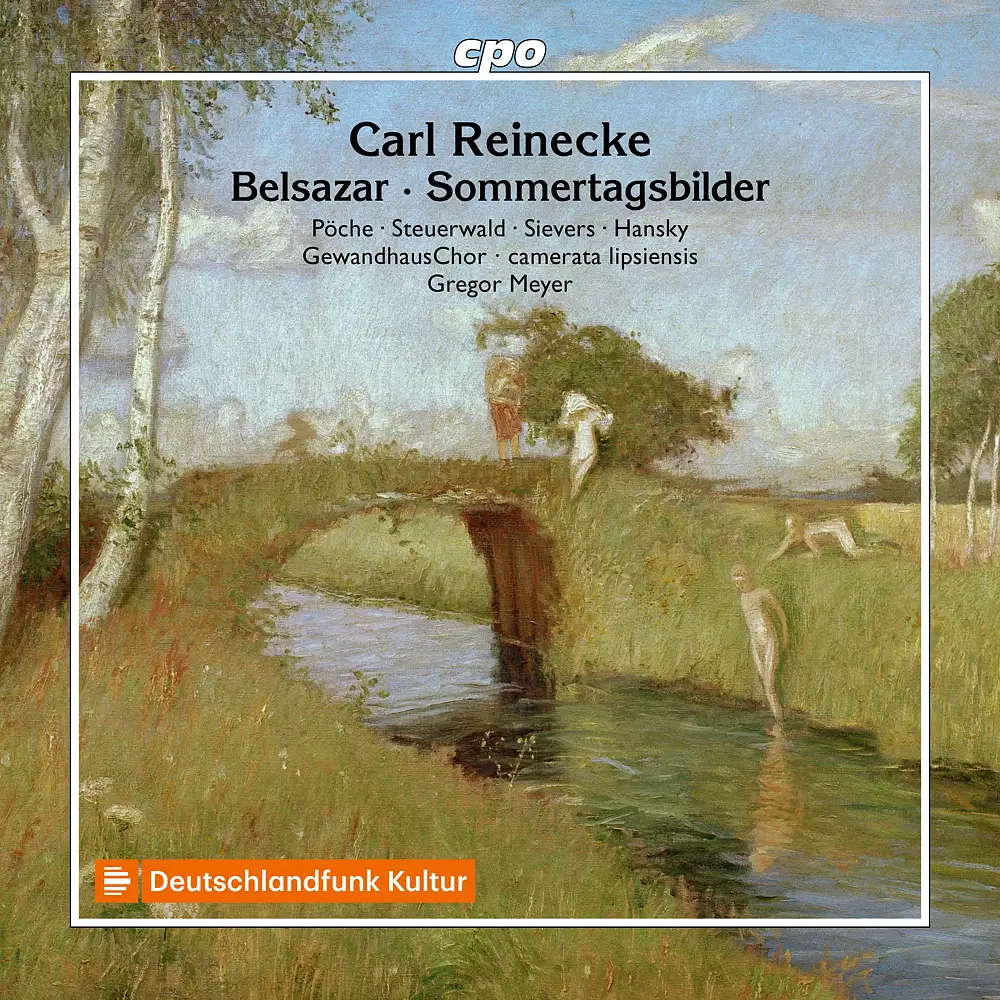 Carl Reinecke: Belsazar - Sommertagsbilder