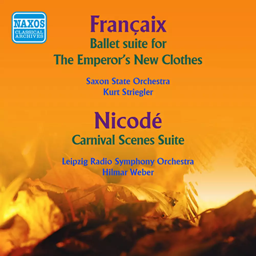 Francaix: The Emperor's New Clothes Suite - Nicode: Carnival Scenes (1954)