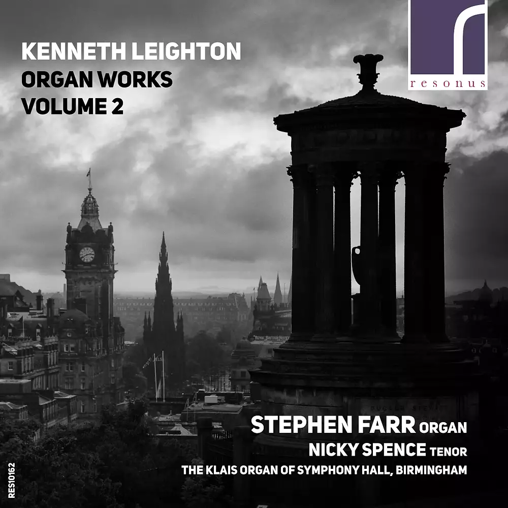 Kenneth Leighton: Organ Works, Volume 2