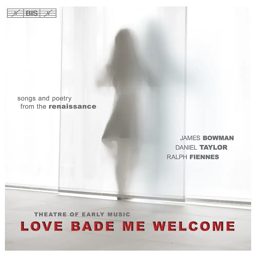 Love Bade Me Welcome - Renaissance Love Songs