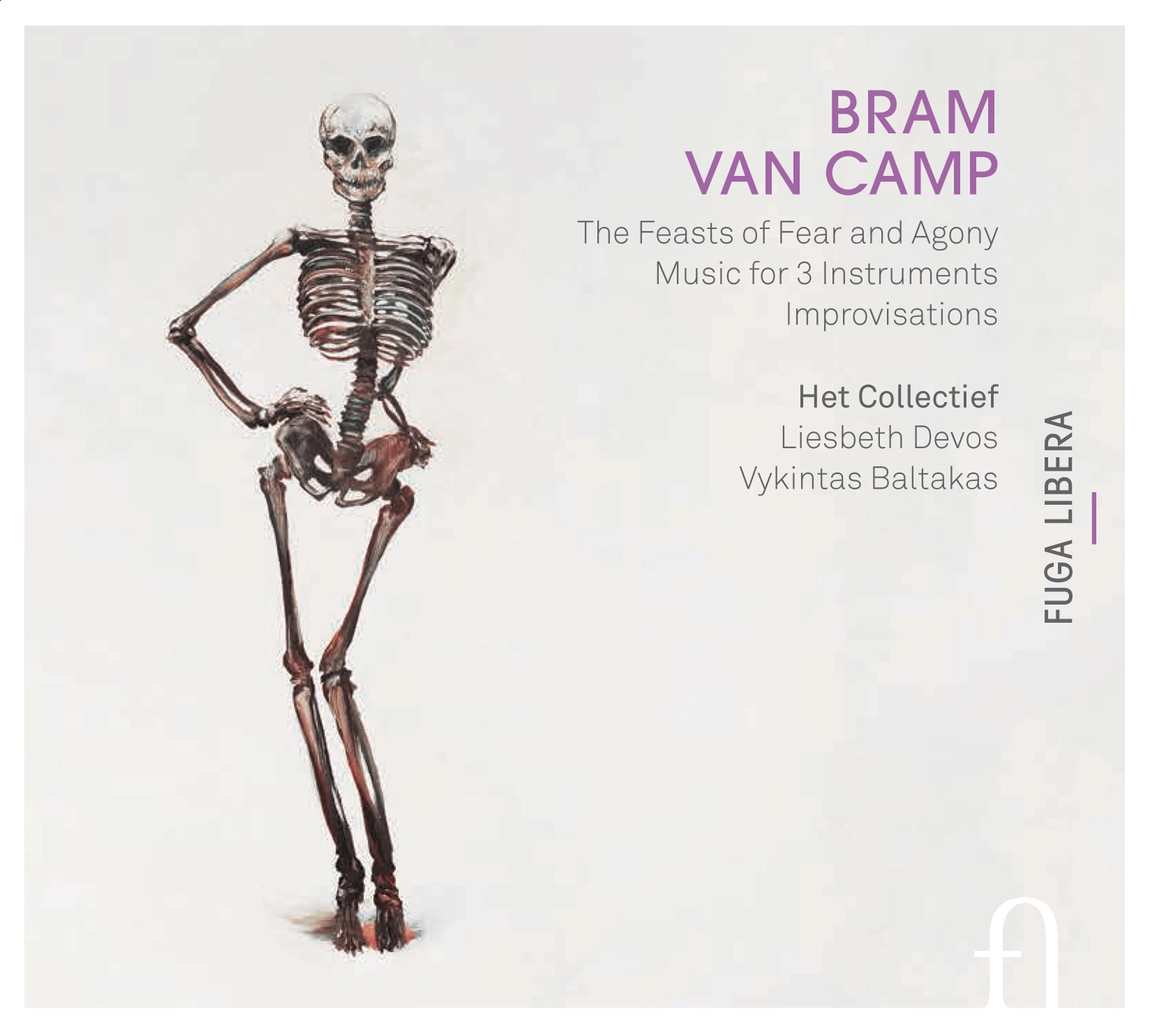 Bram Van Camp: The Feasts of Fear and Agony, Music for 3 instruments & Improvisations