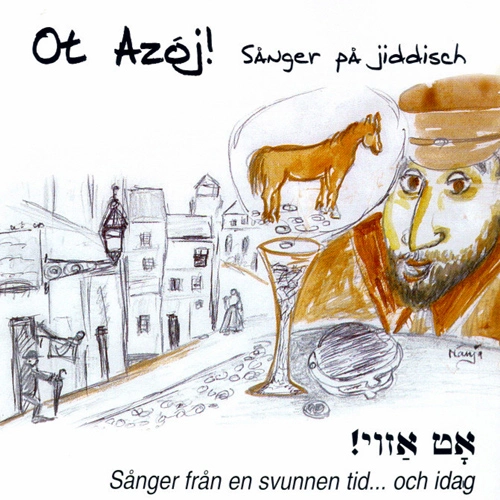 Ot Azoj!: Sånger på Jiddisch