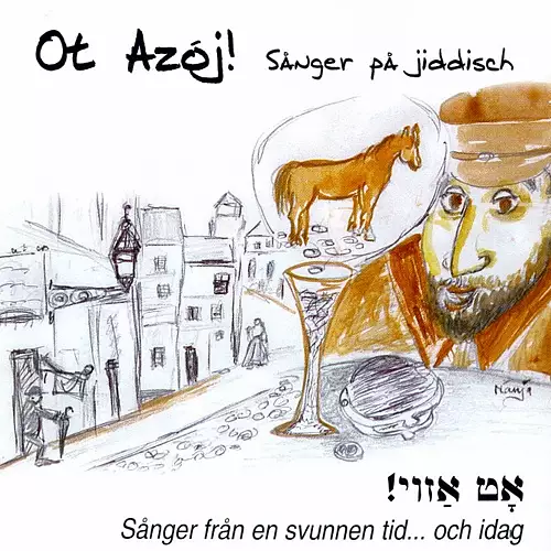 Ot Azoj!: Sånger på Jiddisch