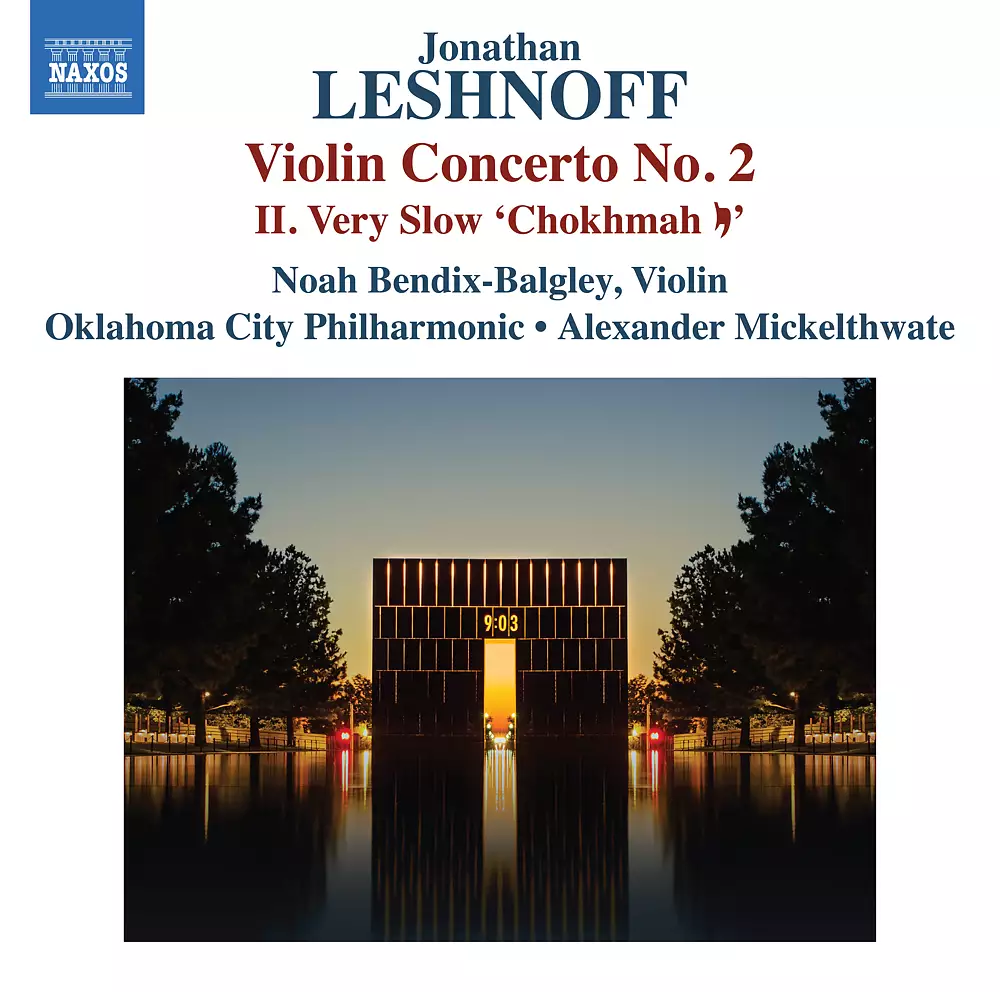 Leshnoff: Violin Concerto No. 2: II. Very Slow "Chokhmah Yud"