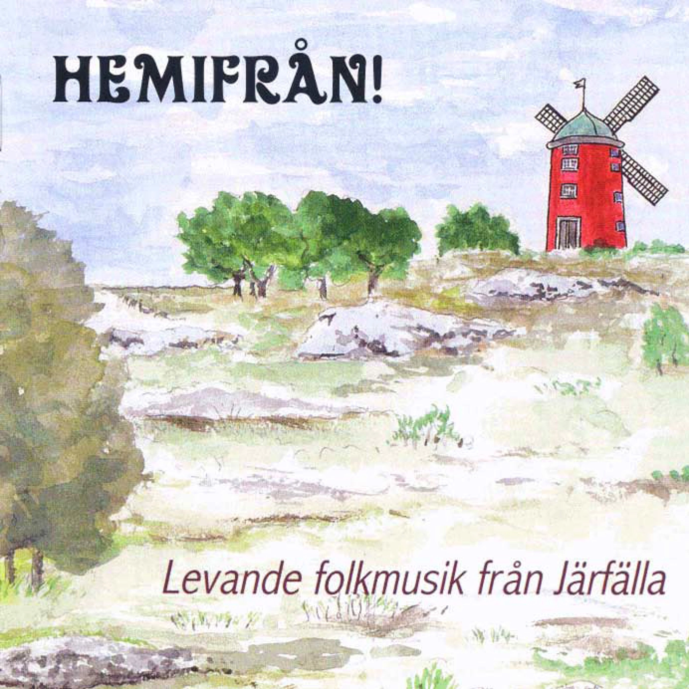 Hemifrån!: Levande folkmusik fran Järfälla