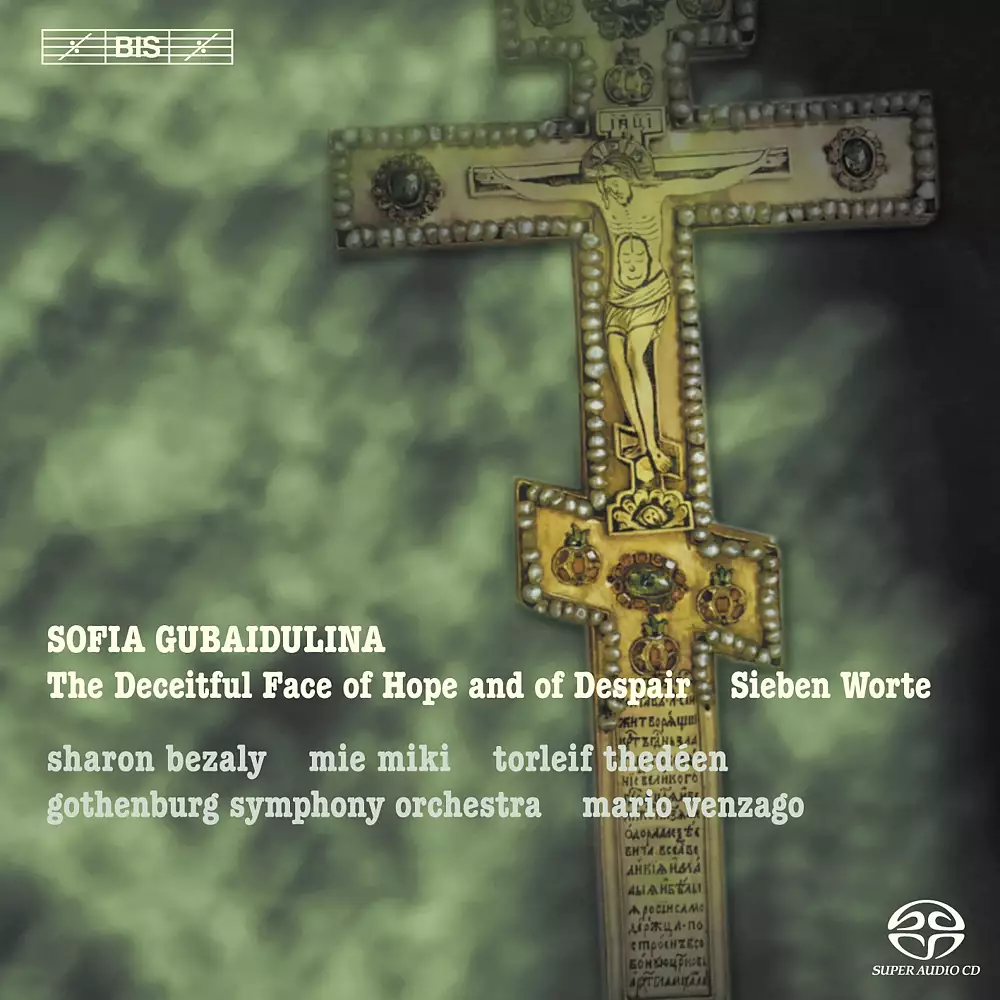 Gubaidulina - ... The Deceitful Face of Hope and Despair