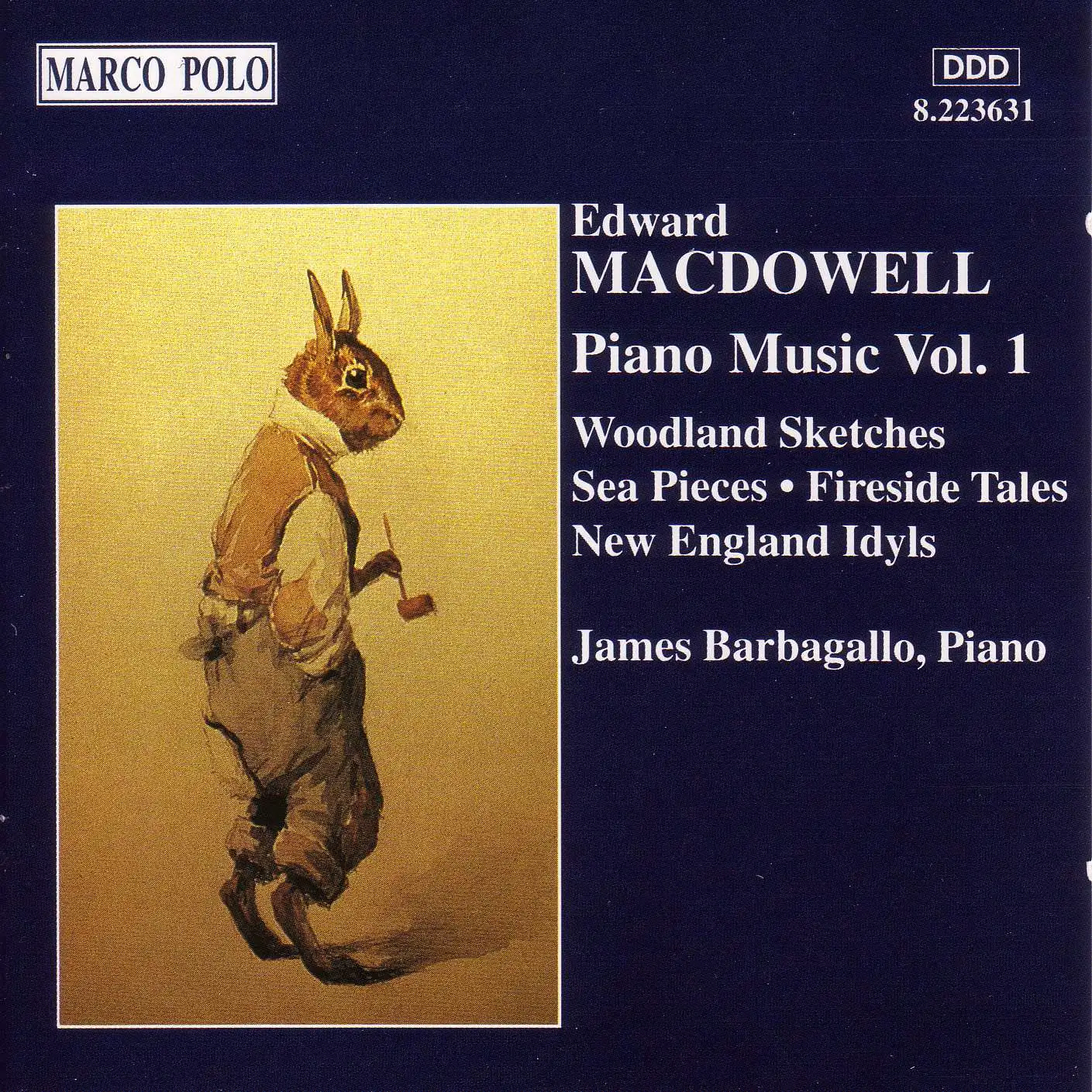 Macdowell: Woodland Sketches / Fireside Tales / New England Idyls