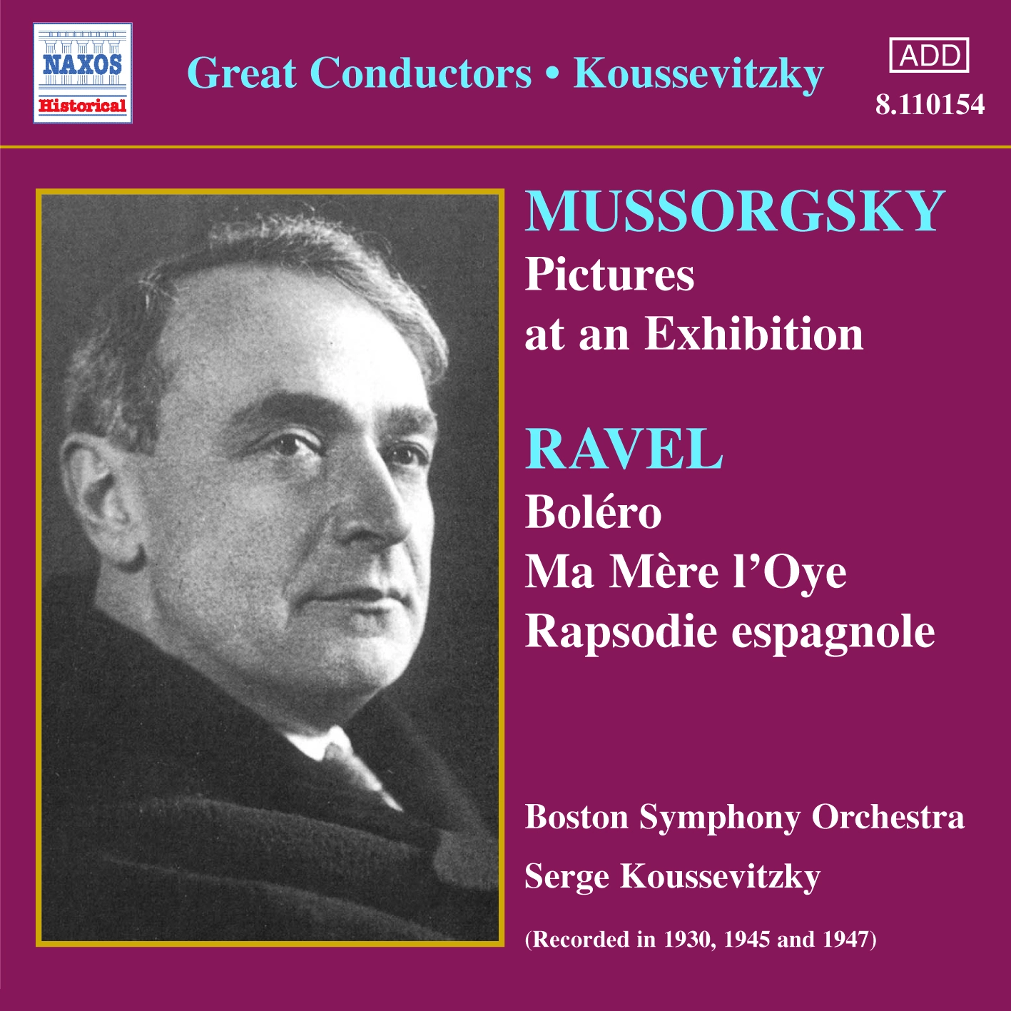 Mussorgsky: Pictures at an Exhibition / Ravel: Bolero (Koussevitzky) (1930-1947)