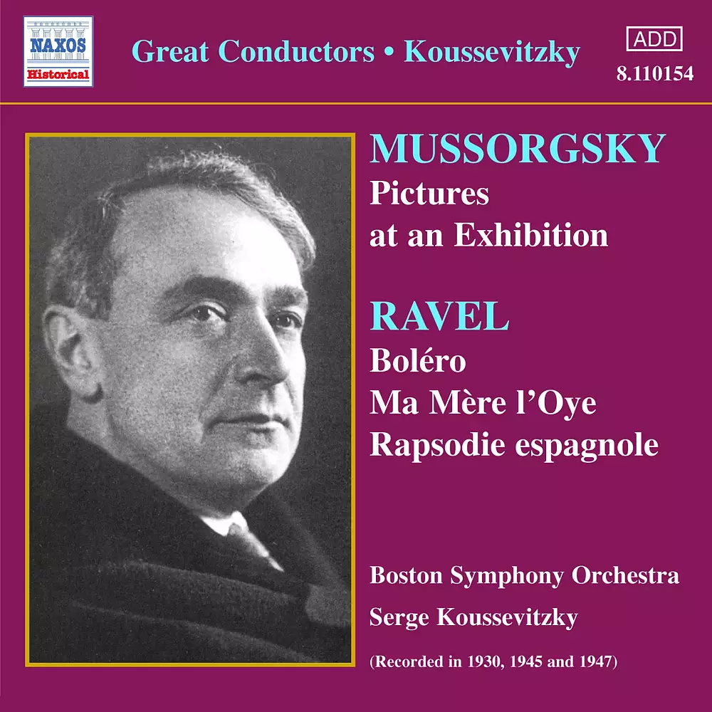 Mussorgsky: Pictures at an Exhibition / Ravel: Bolero (Koussevitzky) (1930-1947)