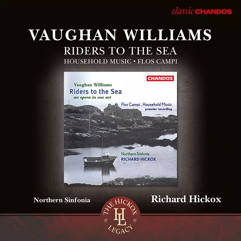 Vaughan Williams: Riders To the Sea, Op. 1, Household Music & Flos campi