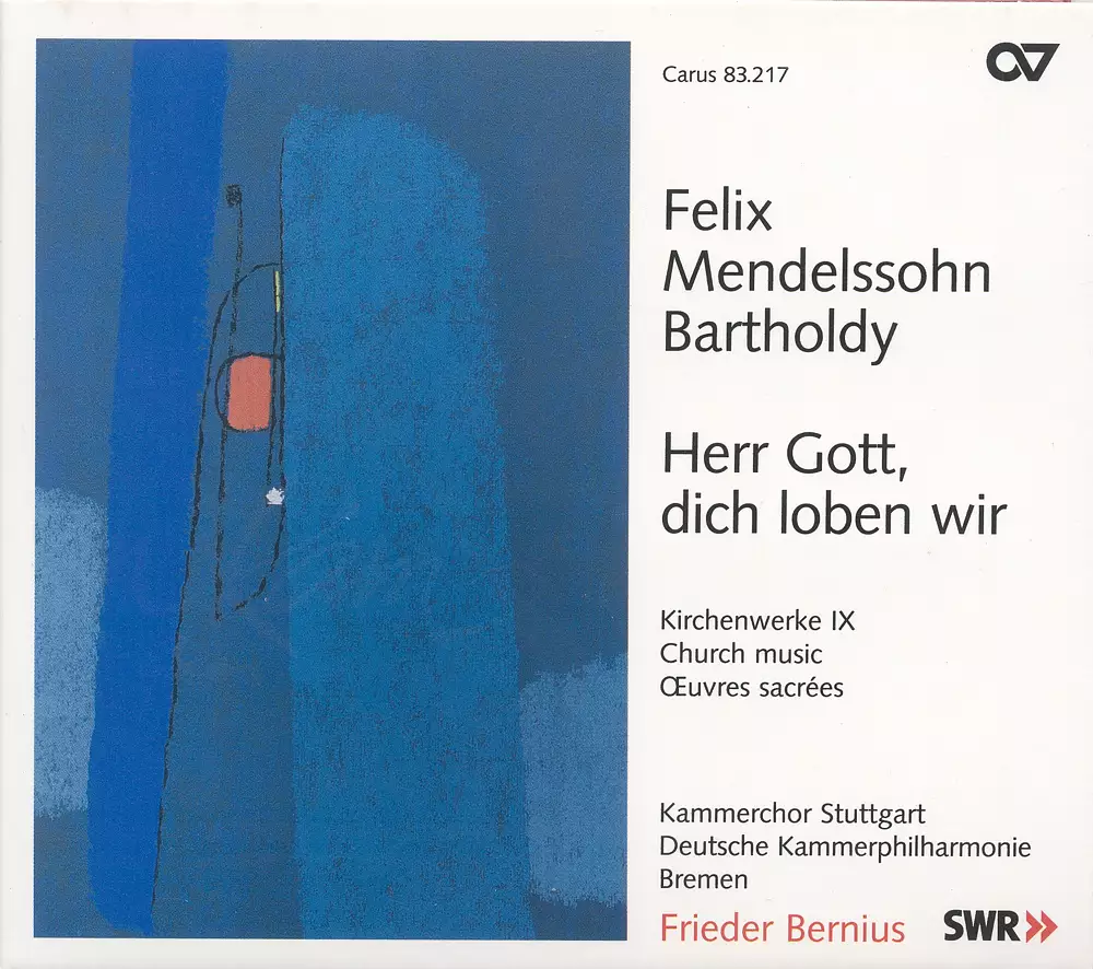 Mendelssohn, Felix: Church Music, Vol. 9 - Herr Gott, Dich Loben Wir / Kommt, Lasst Uns Anbeten