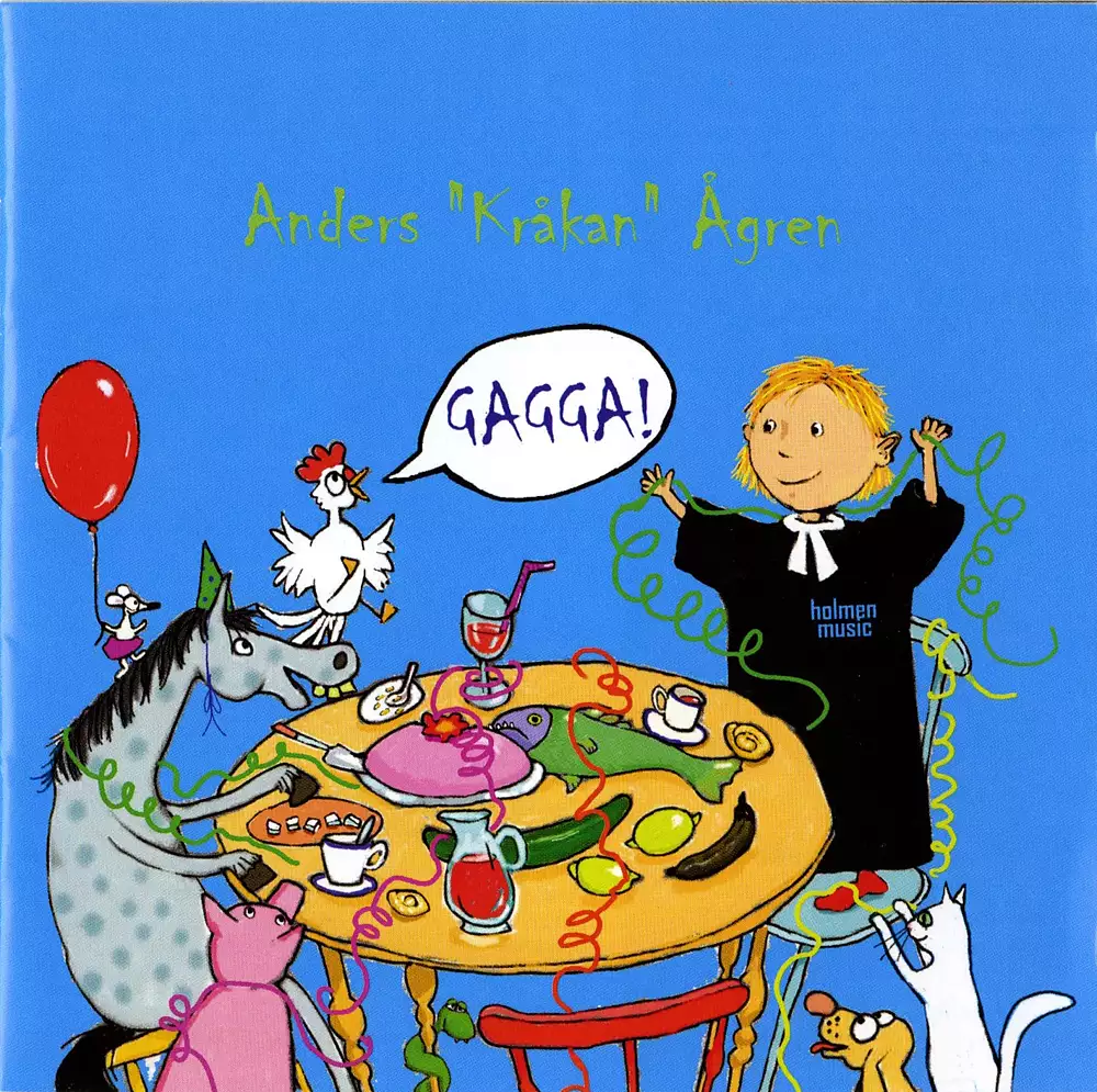 Agren, Anders Krakan: Gagga