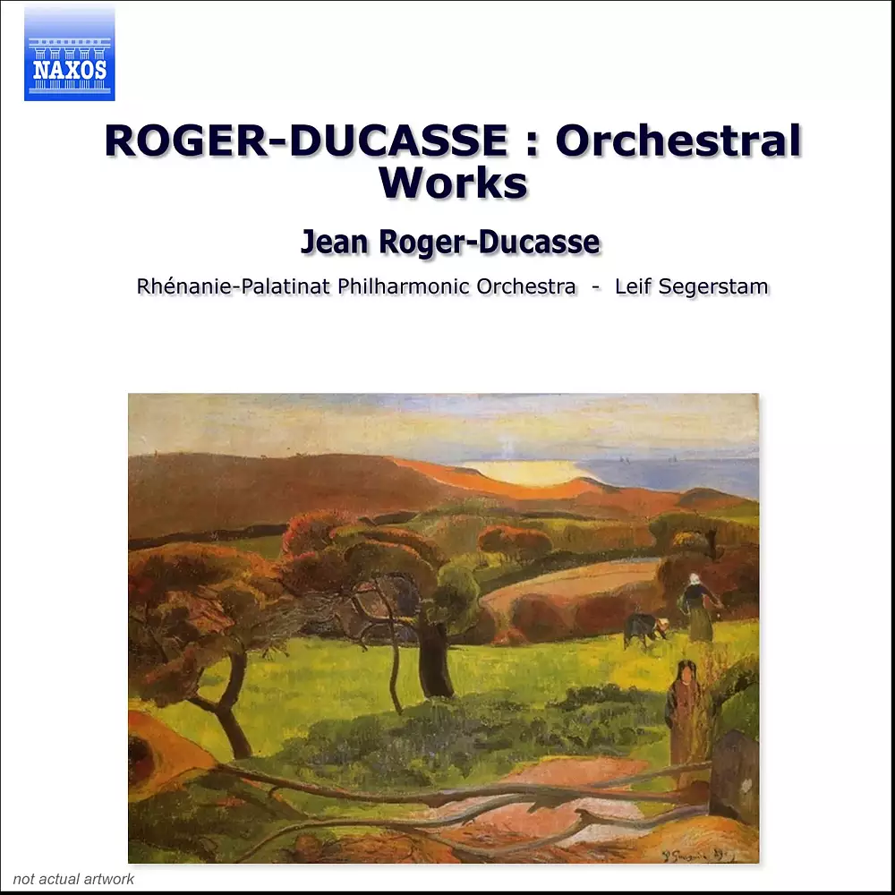 Roger-Ducasse: Orchestral Works
