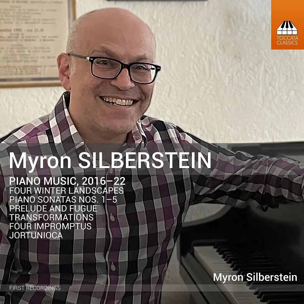 Myron Silberstein: Piano Music, 2016-2022
