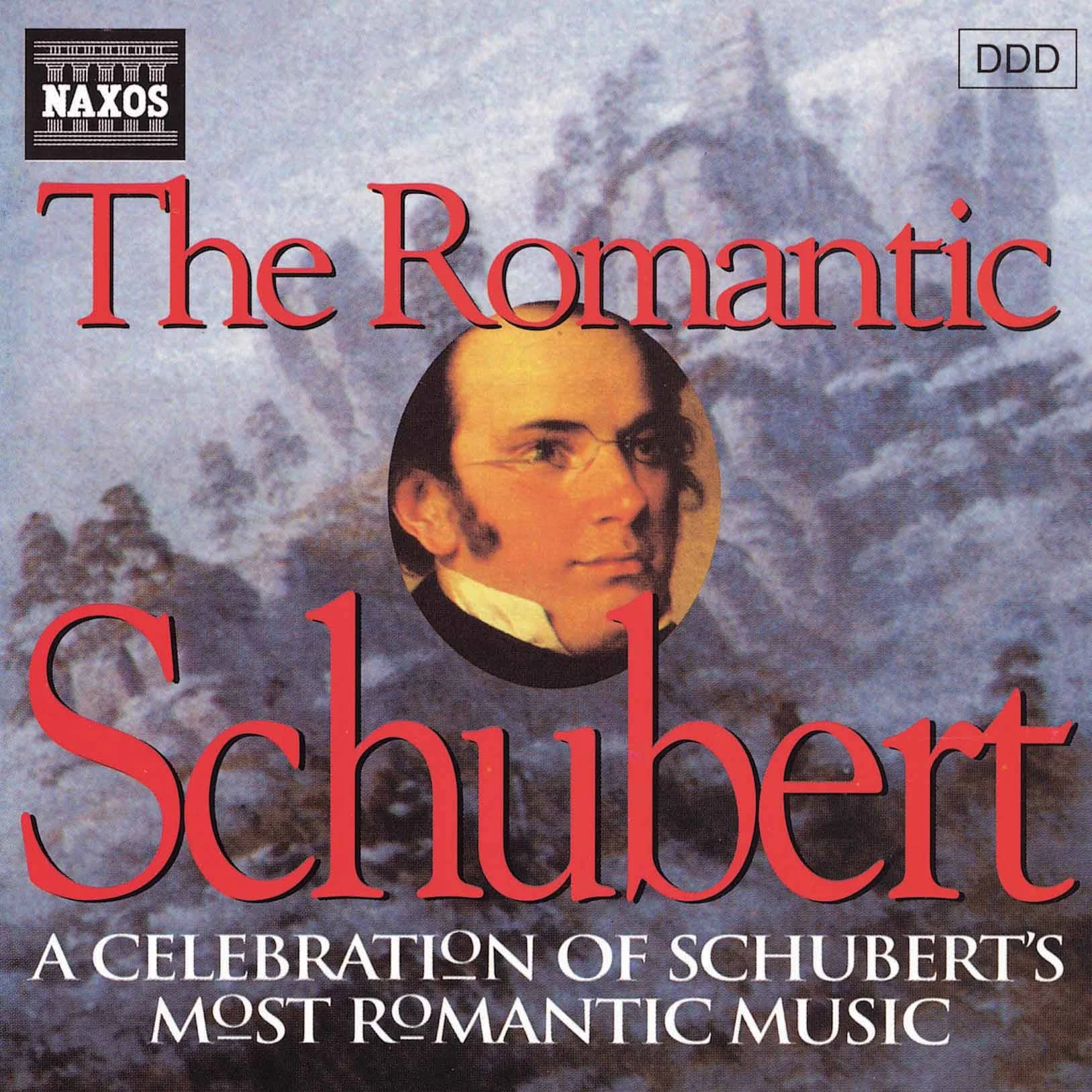 Schubert The Romantic Schubert