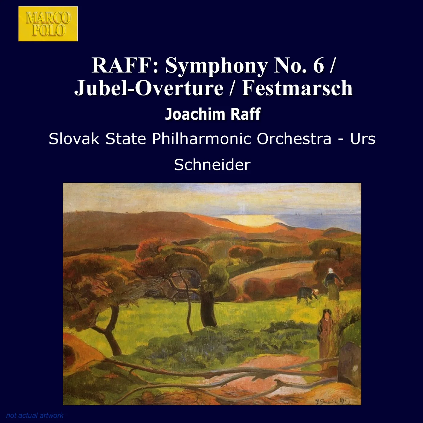 Raff: Symphony No. 6 / Jubel-Overture / Festmarsch