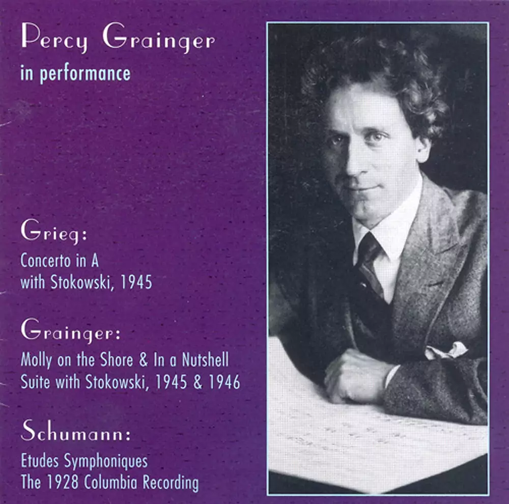 Grieg: Piano Concerto in A Minor / Grainger: Molly On the Shore / in A Nutshell / Schumann, R.: 3 Romanzen / Etudes Symphoniques (Grainger) (1928-46)