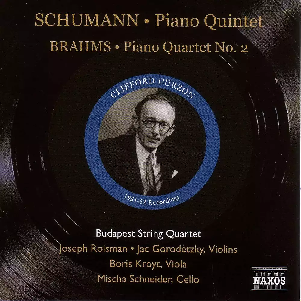 Schumann: Piano Quintet, Op. 44 / Brahms: Piano Quartet No. 2 (Curzon, Budapest Quartet) (1951-1952)