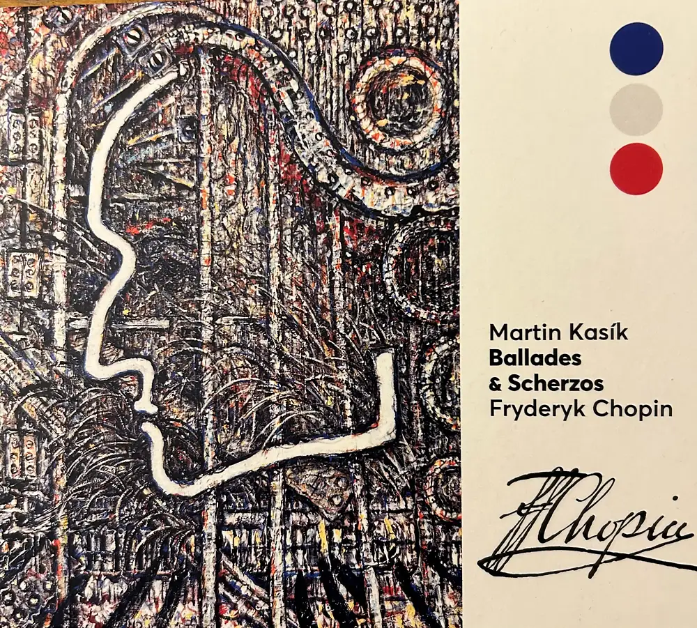 Fryderyk Chopin Ballades and Scherzos Martin Kasík
