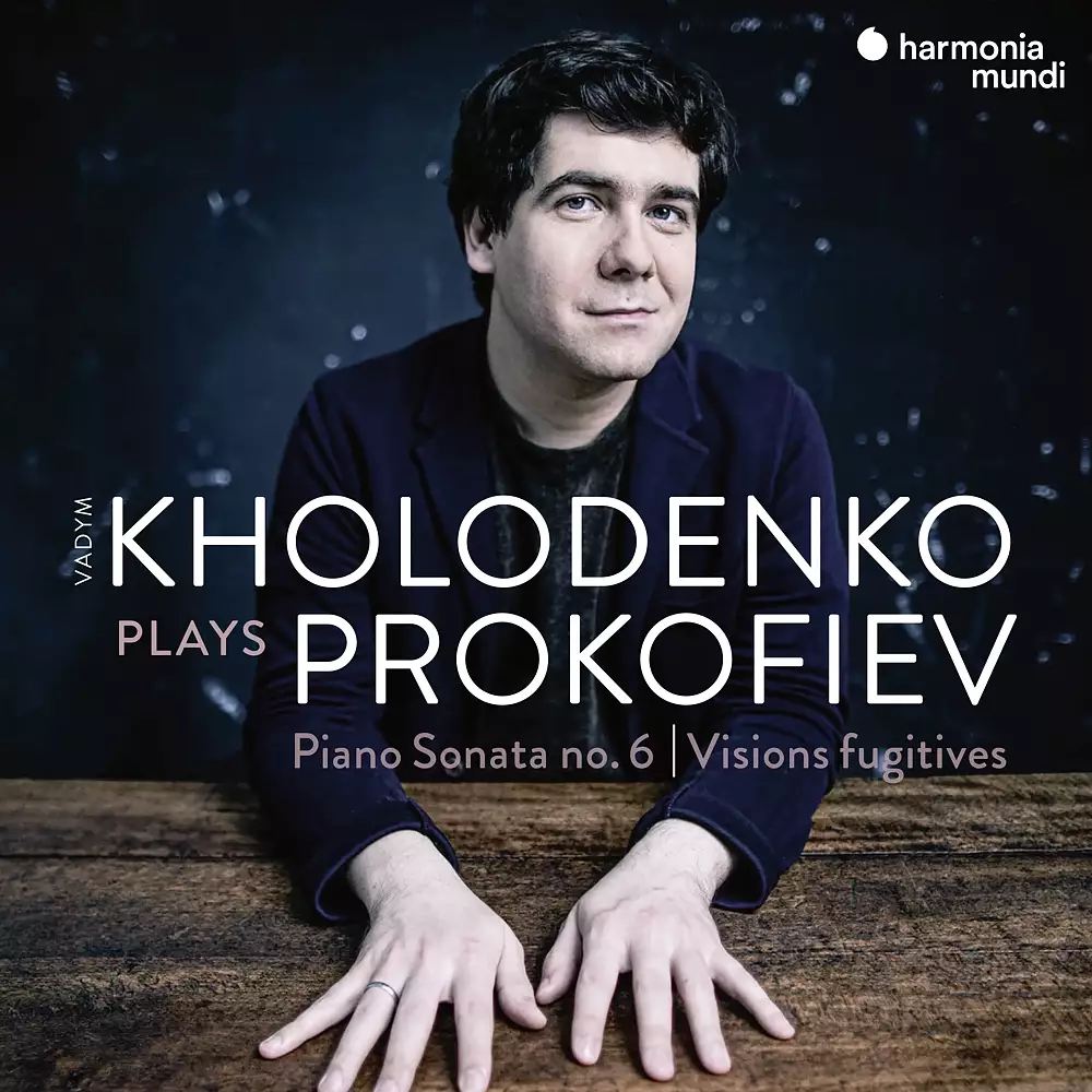 Prokofiev: Sonata No. 6 & Visions fugitives