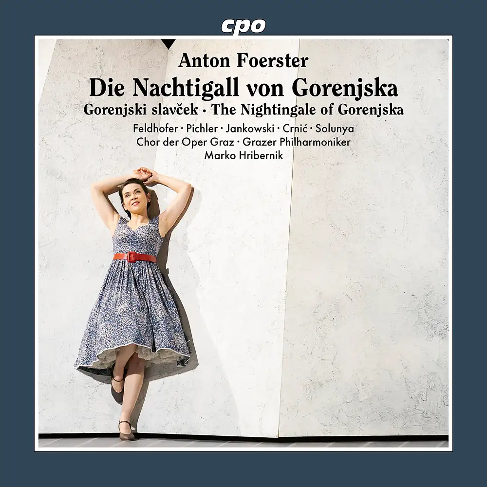 Anton Foerster: Gorenjski slavcek - The Nightingale of Gorenjska
