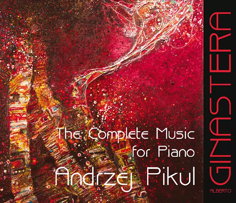 Ginastera: Complete Music for Piano