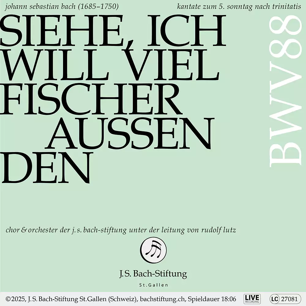 J. S. Bach: Siehe, ich will viel Fischer aussenden, BWV 88