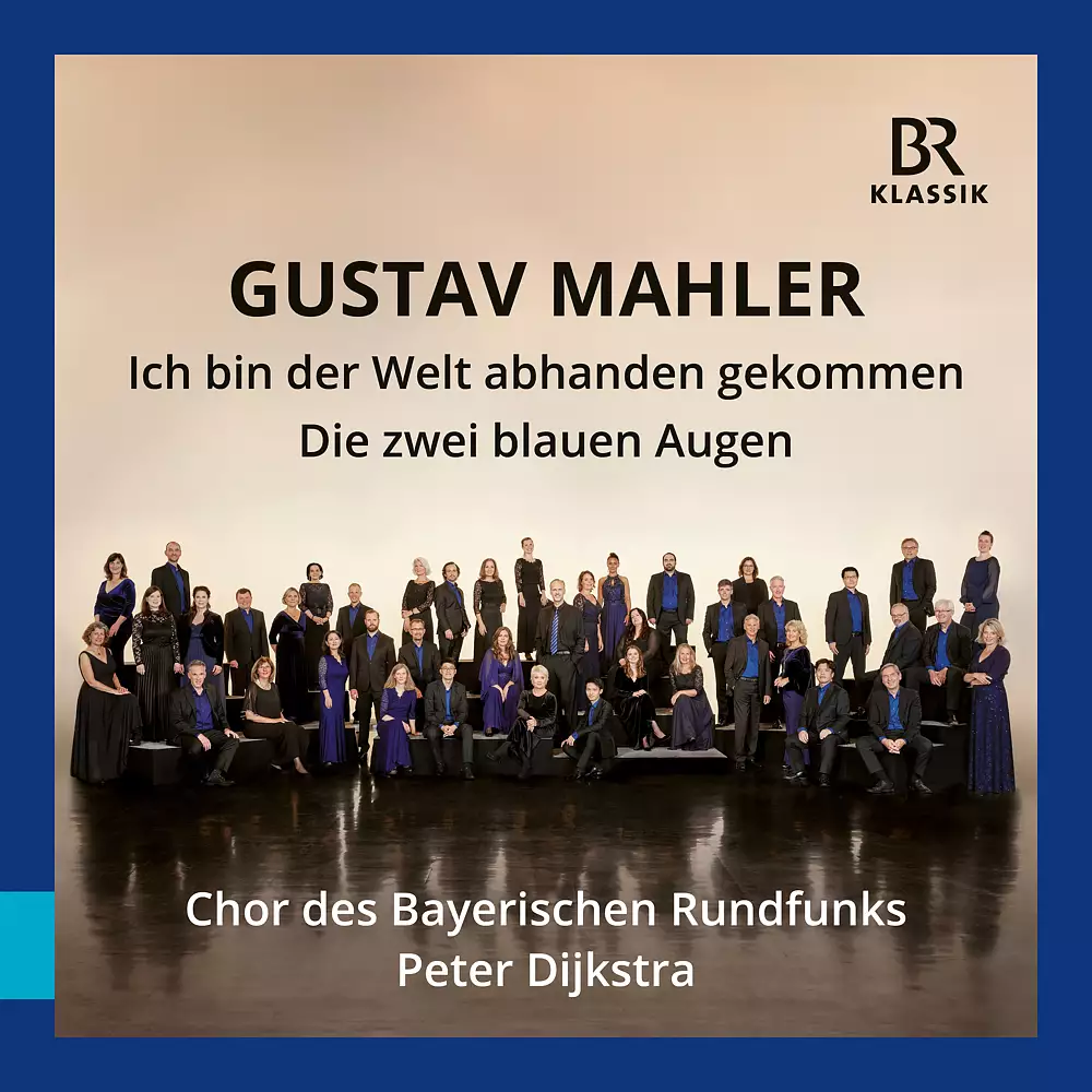 Gustav Mahler: Ich bin der Welt abhanden gekommen - Die zwei blauen Augen