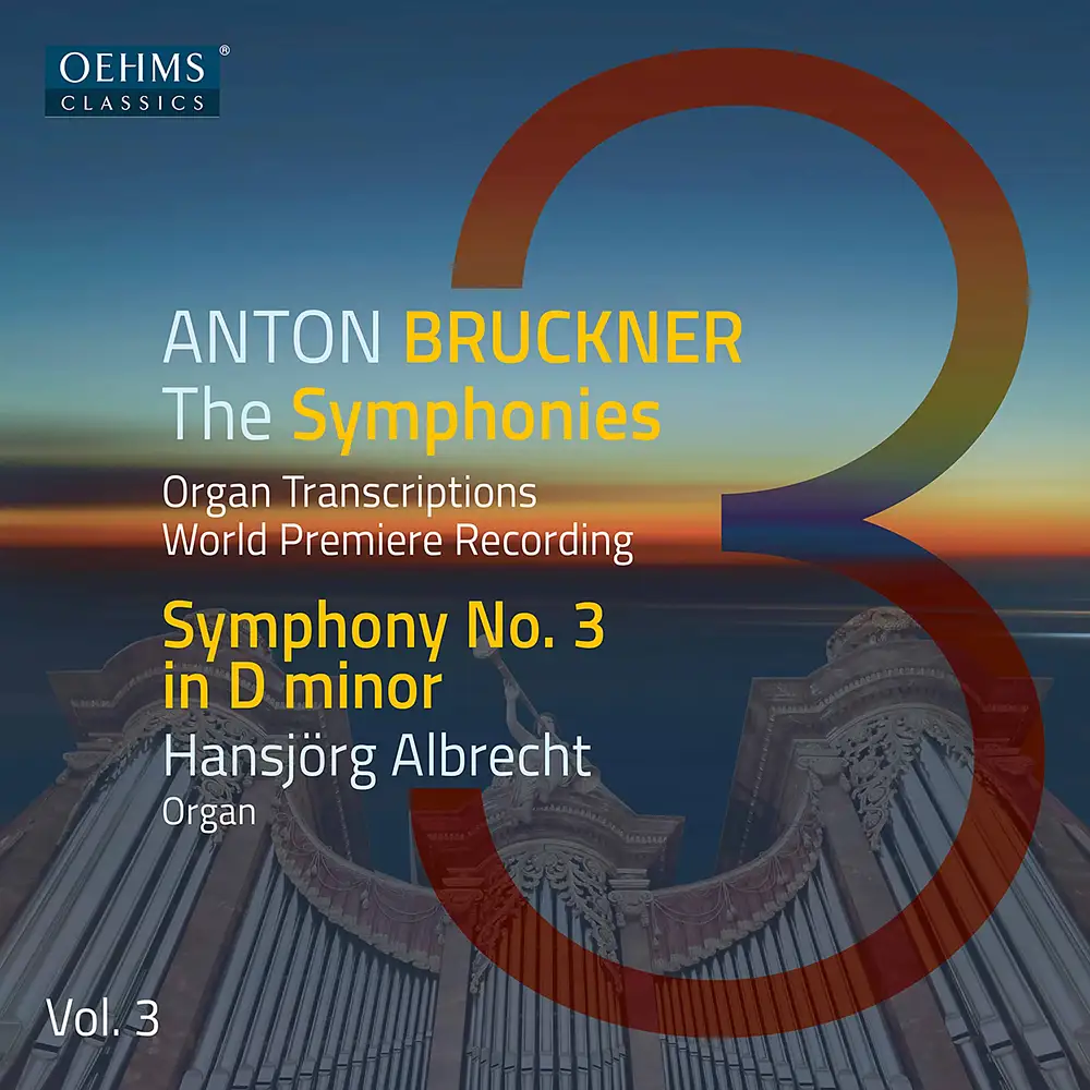 The Bruckner Symphonies – Organ Transcriptions