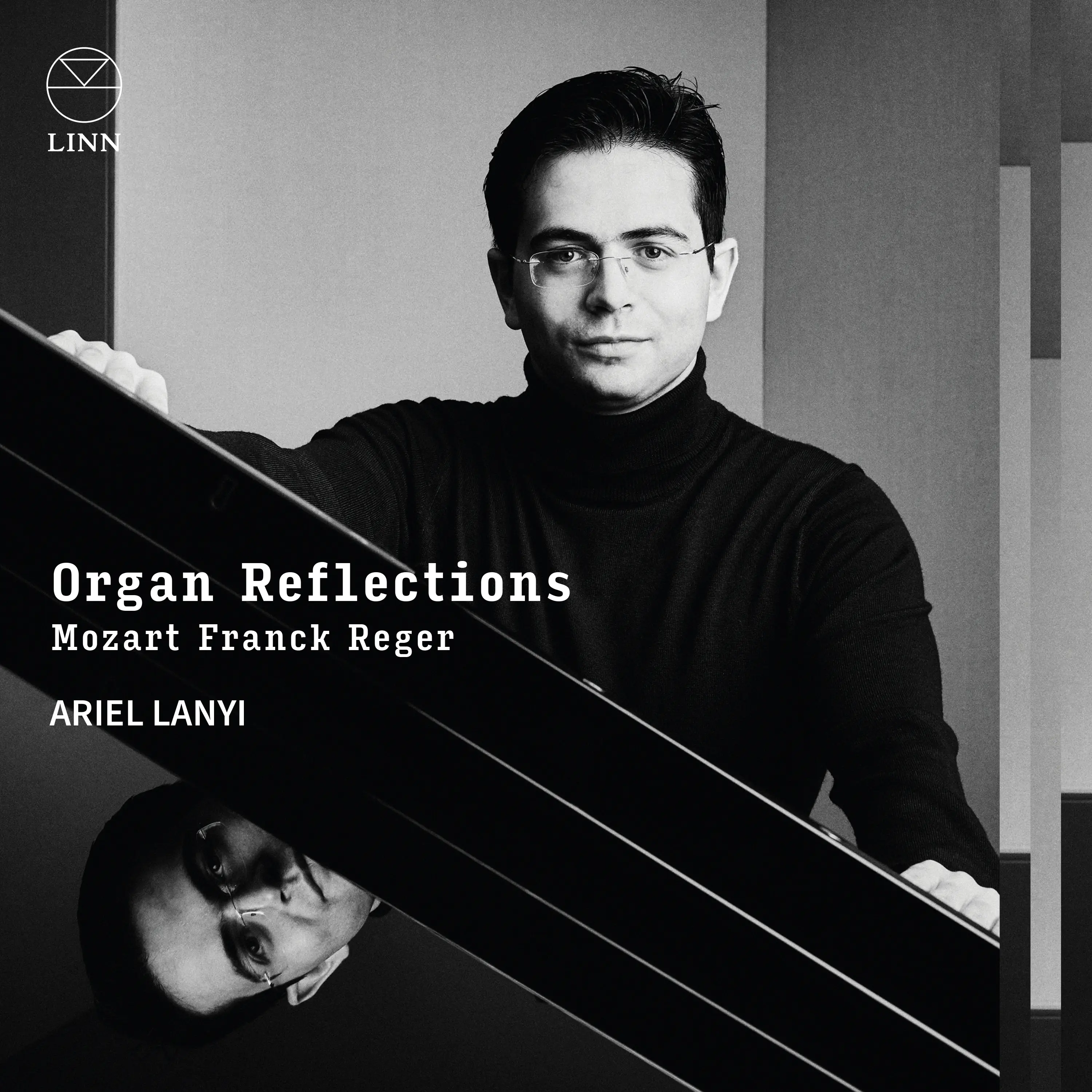 Organ Reflections: Mozart, Franck & Reger