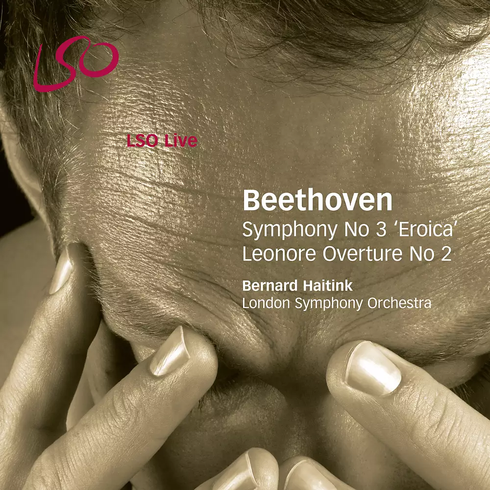 Beethoven: Symphony No. 3 "Eroica" & Leonore Overture