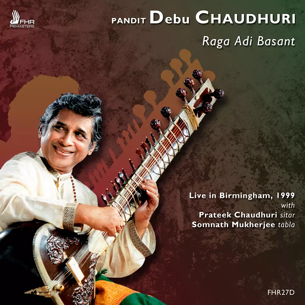 Pandit Debu Chaudhuri: Raga Adi Basant