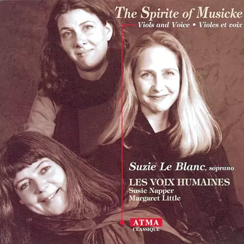 The Spirite Of Musicke - Songs by Coperario, Hume, Jenkins, and Ferrabosco Ii
