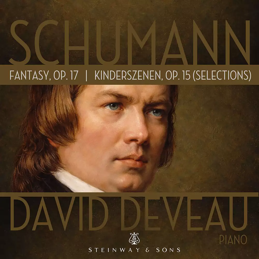 Schumann: Fantasy, Op. 17; Kinderszenen, Op. 15 (Selections)