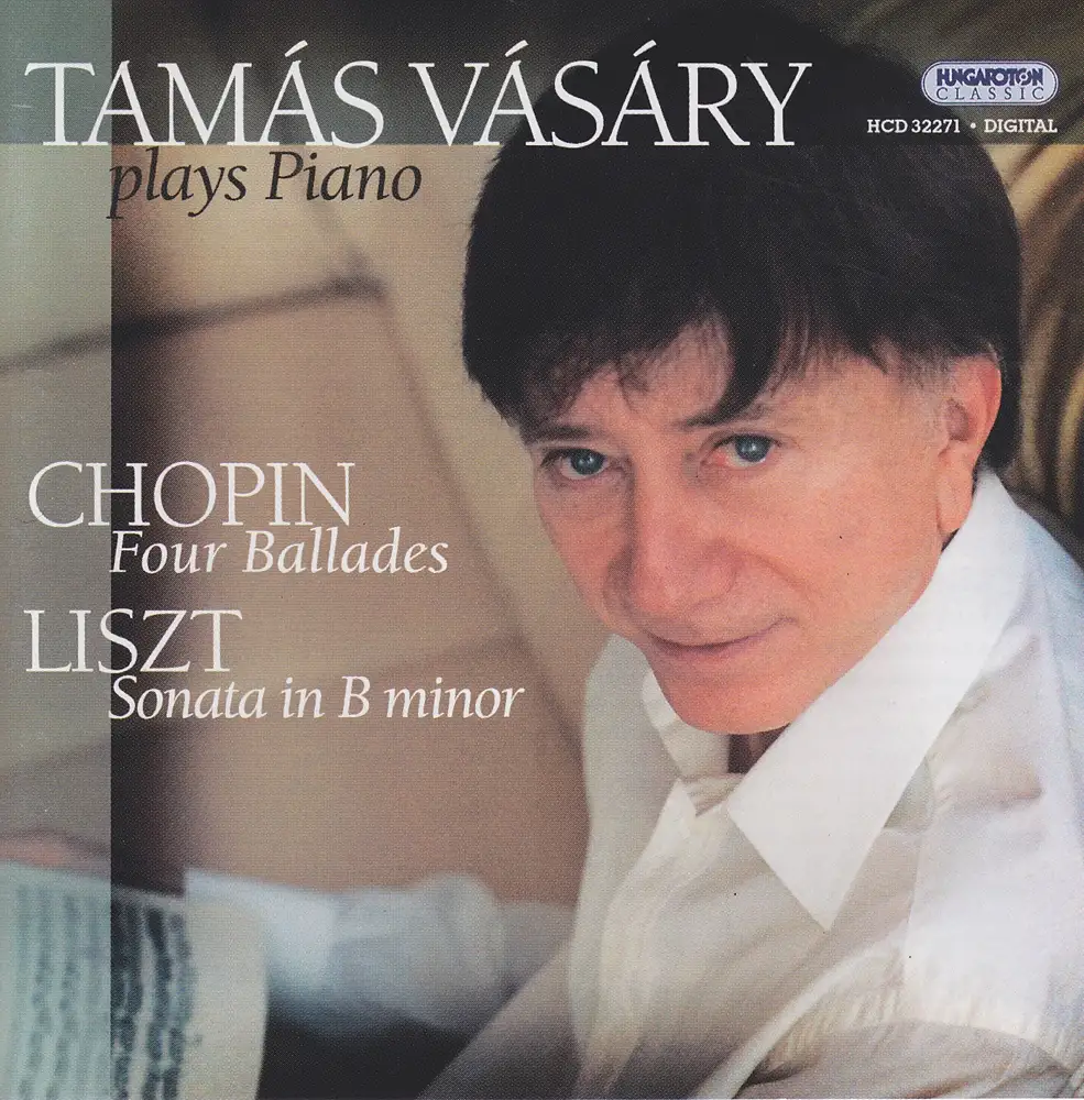 Chopin: 4 Ballades / Liszt: Piano Sonata in B Minor
