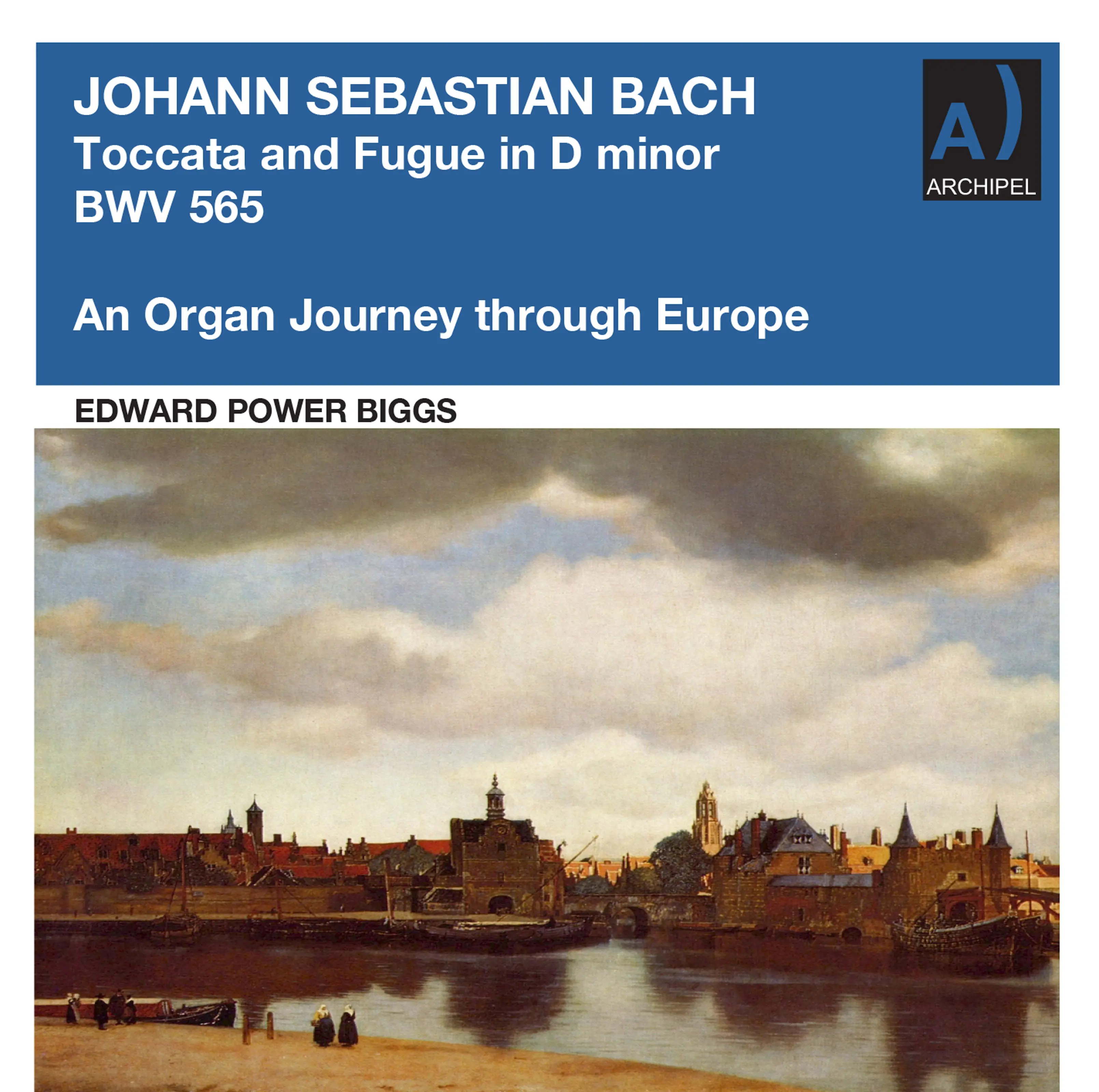 Toccata and Fugue - an Organ Journey through Europe