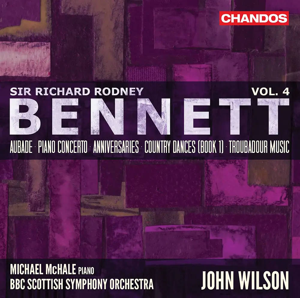 Bennett: Orchestral Works, Vol. 4