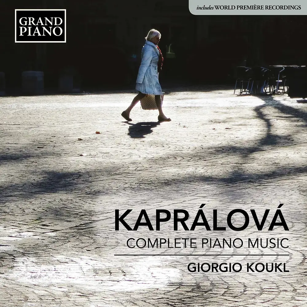 Kaprálová: Complete Piano Music