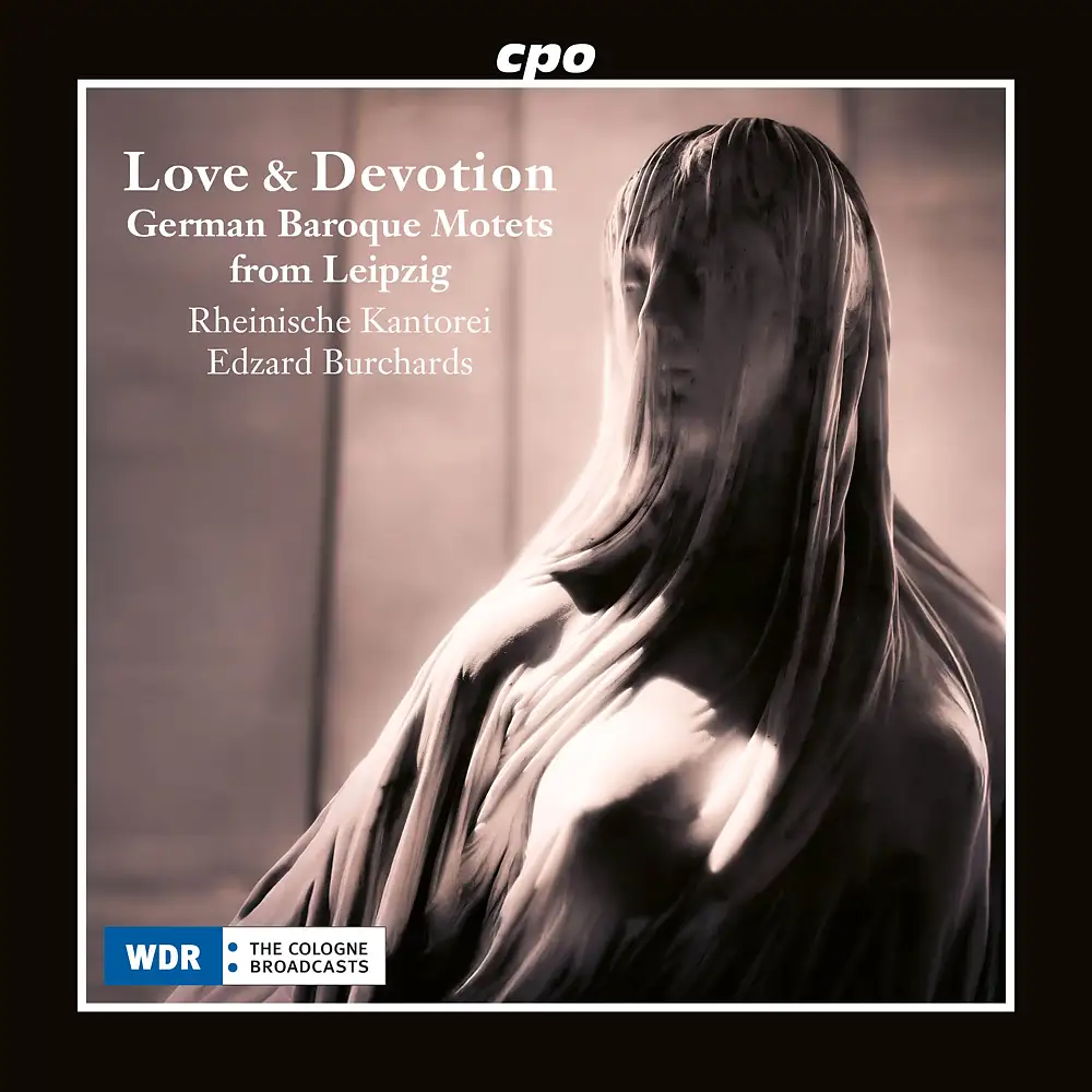 Love & Devotion - German Baroque Motets from Leipzig
