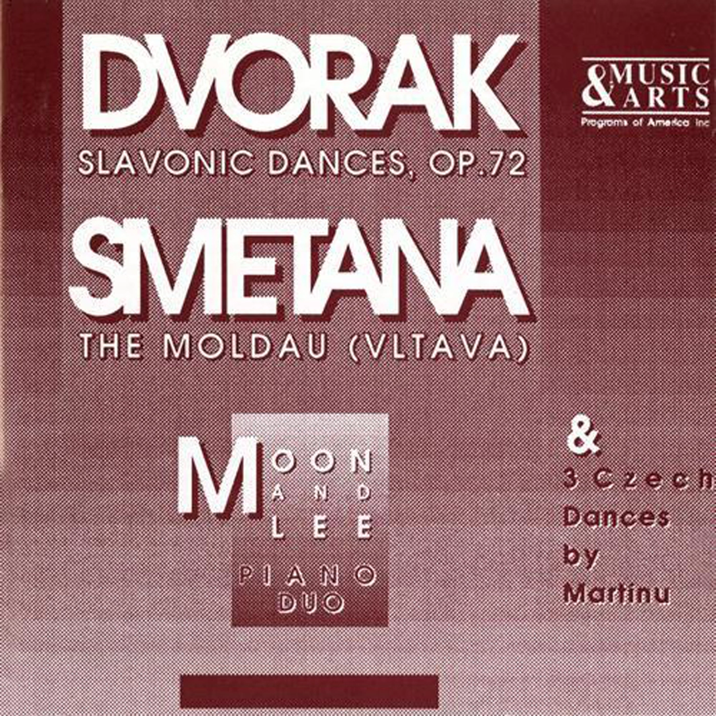 Dvorak: Slavonic Dances, Op. 72 - Smetana: Vltava from Ma vlast - Martinu: 3 Czech Dances