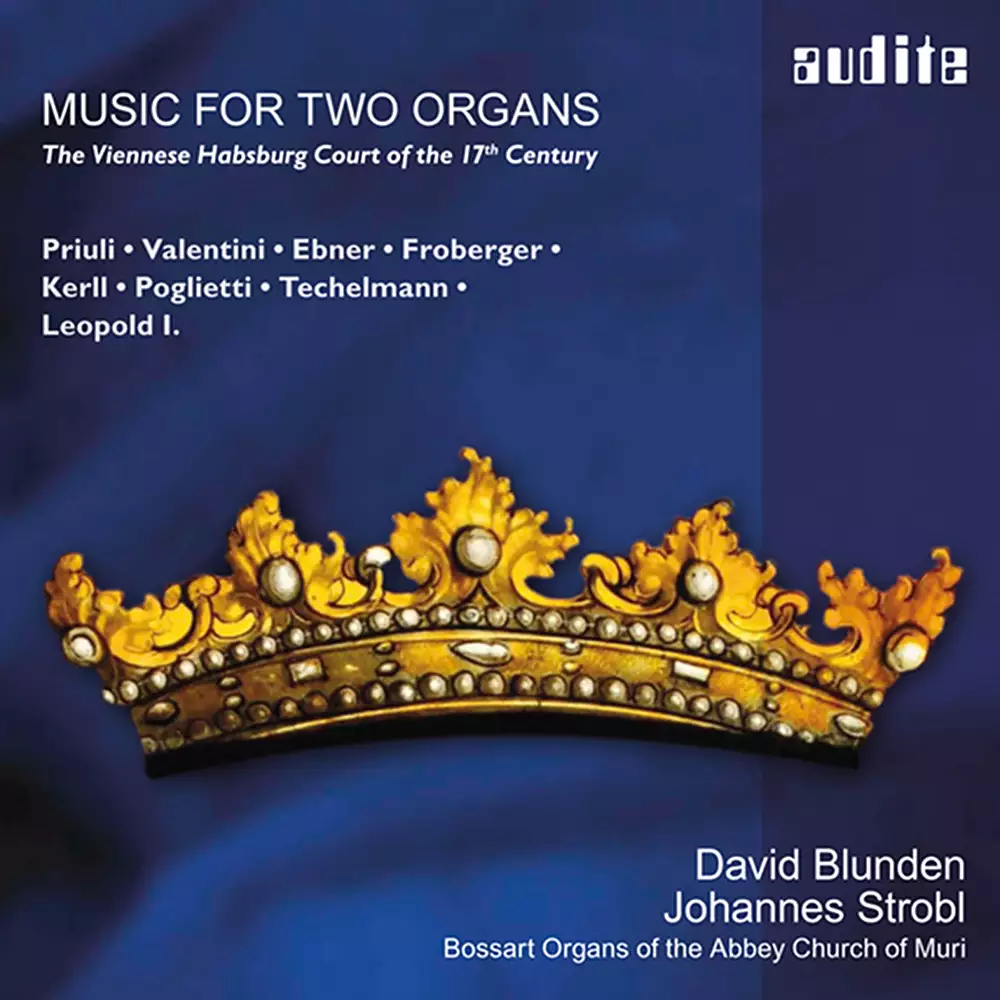 Music for Two Organs: The Viennese Habsburg Court of the 17th Century