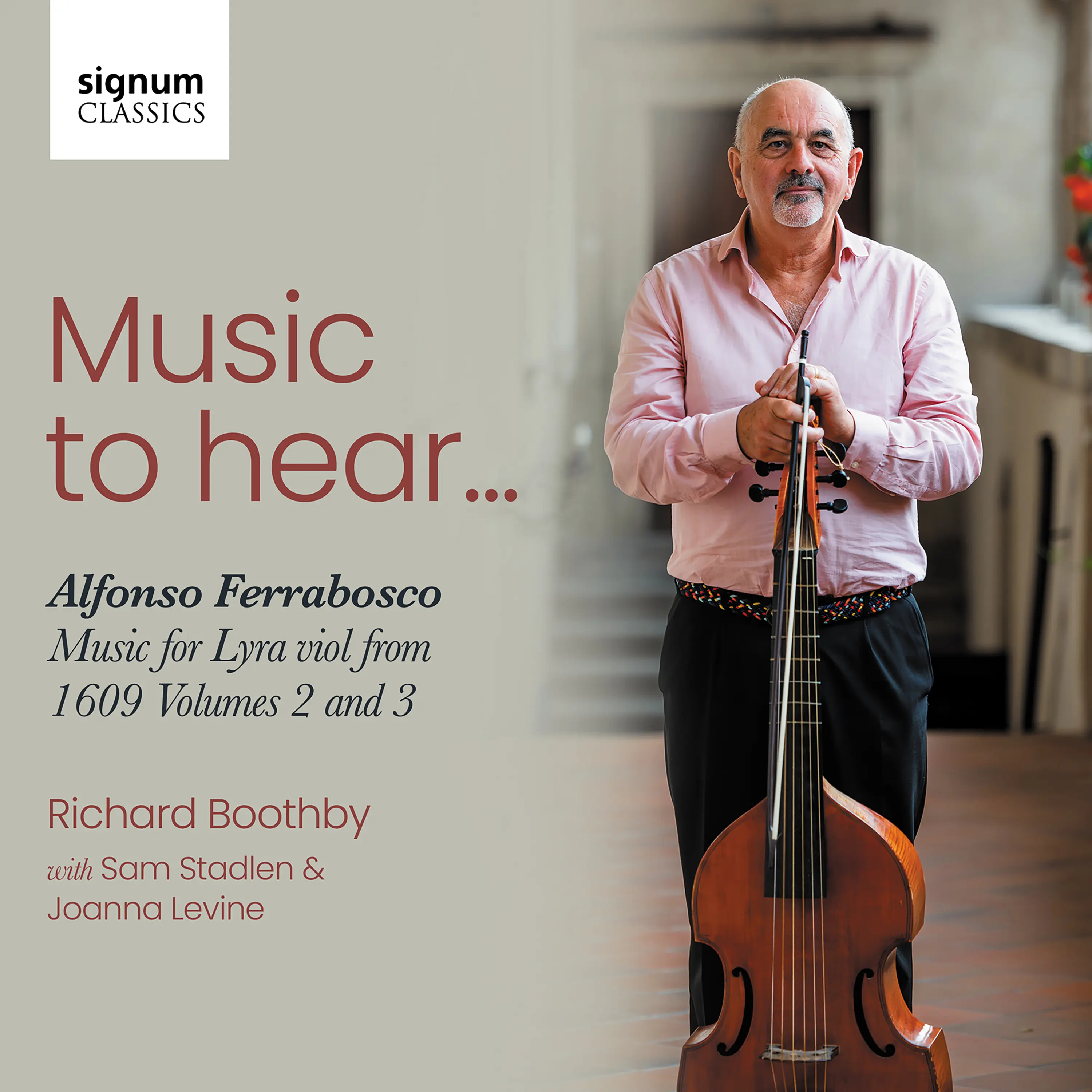 Music to Hear: Alfonso Ferrabosco, Music for Lyra Viol from 1609: Volumes 2 & 3
