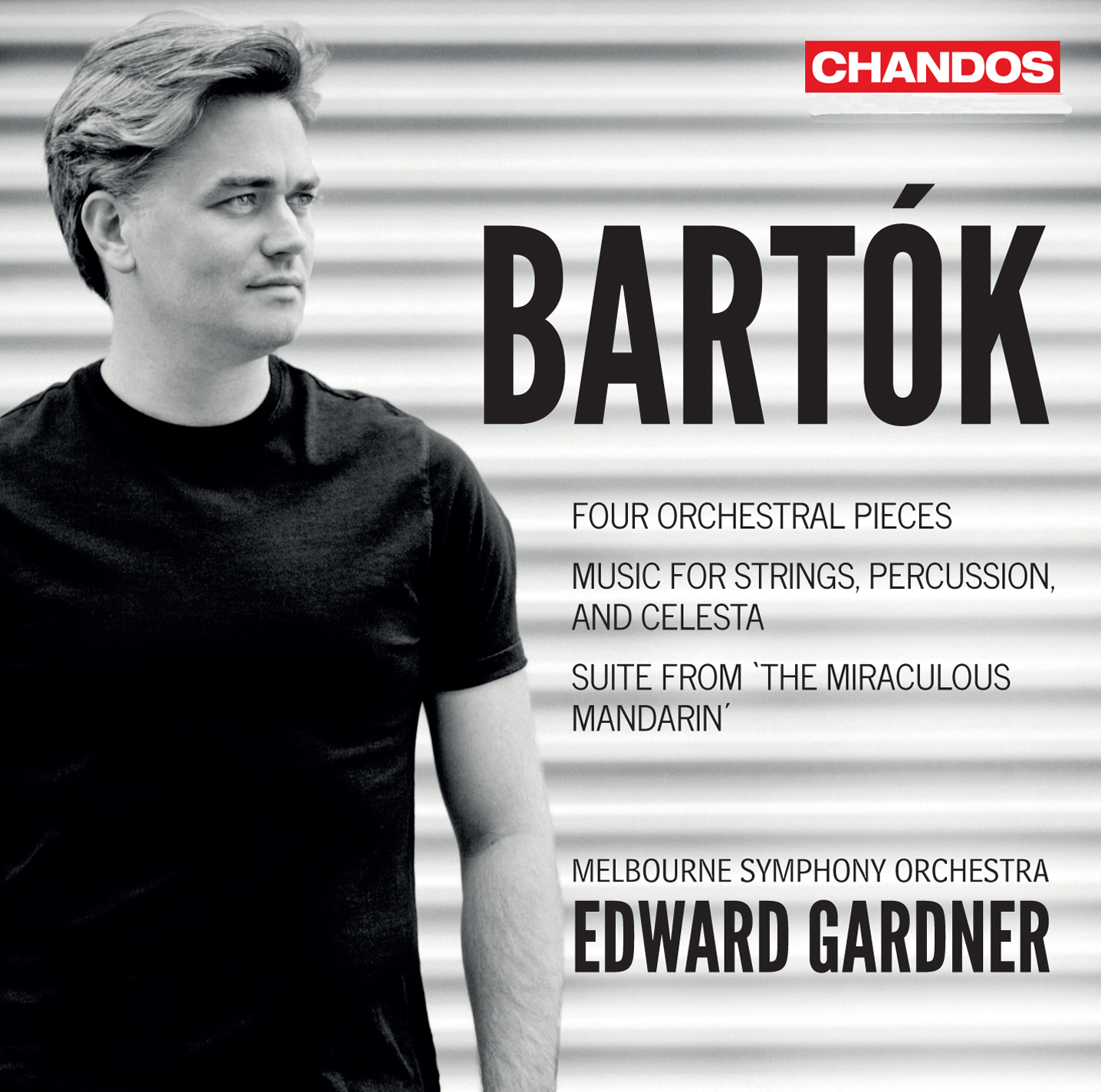 Bartók: Four Orchestral Pieces & Music for Strings, Percussion & Celesta