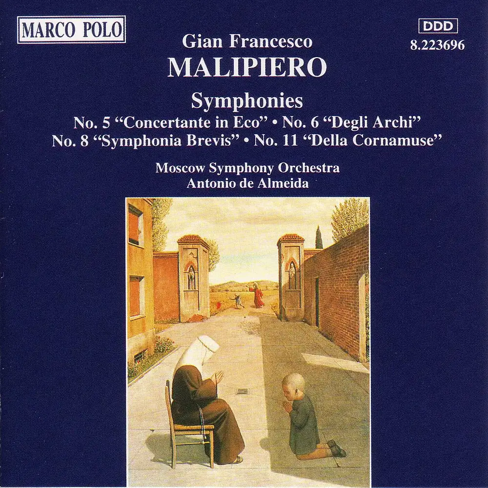 Malipiero: Symphonies Nos. 5, 6, 8 and 11