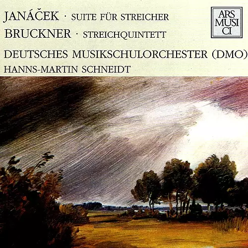Janácek: Suite fur Streicher - Bruckner: Streichquintett